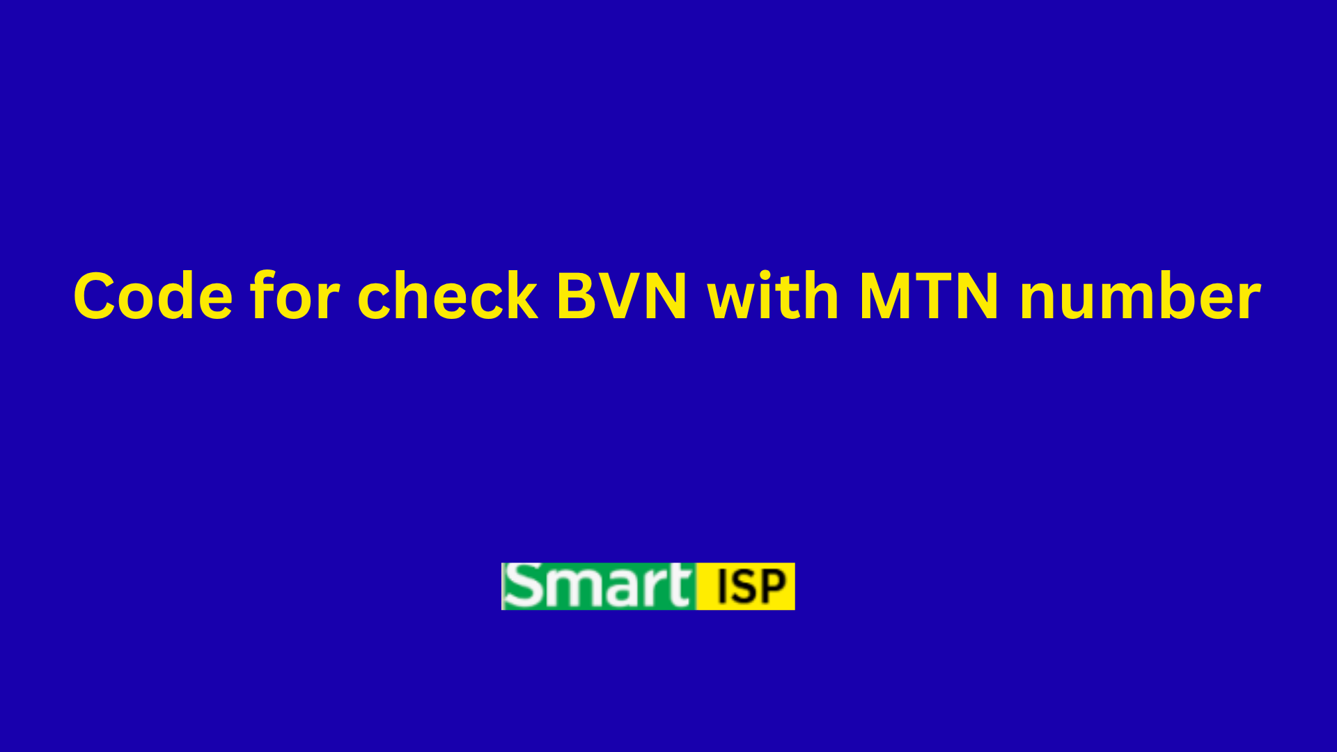 Code for check BVN with MTN number