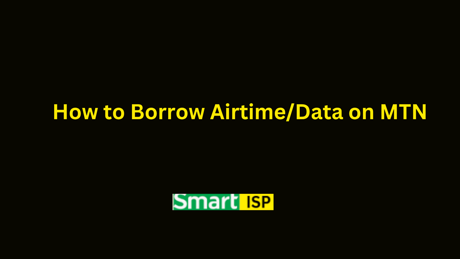 How to Borrow Airtime/Data on MTN