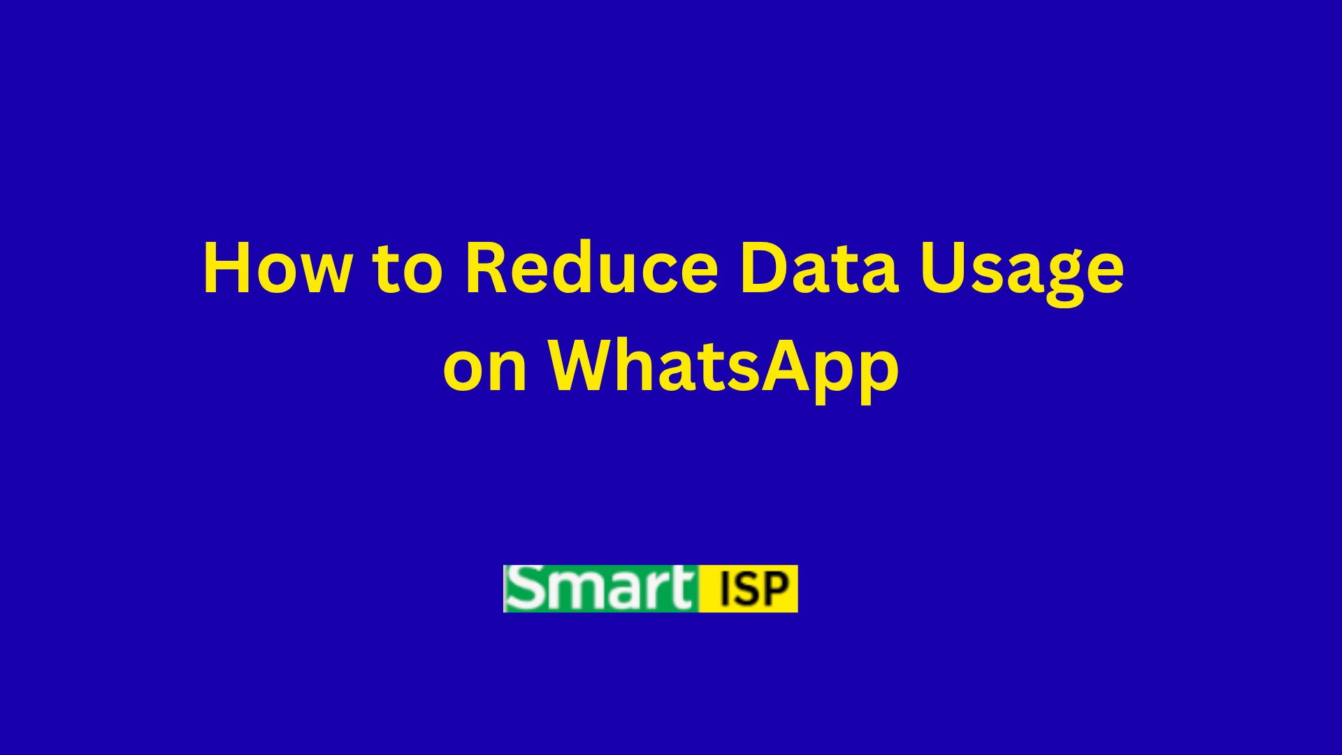 How to Reduce Data Usage on WhatsApp