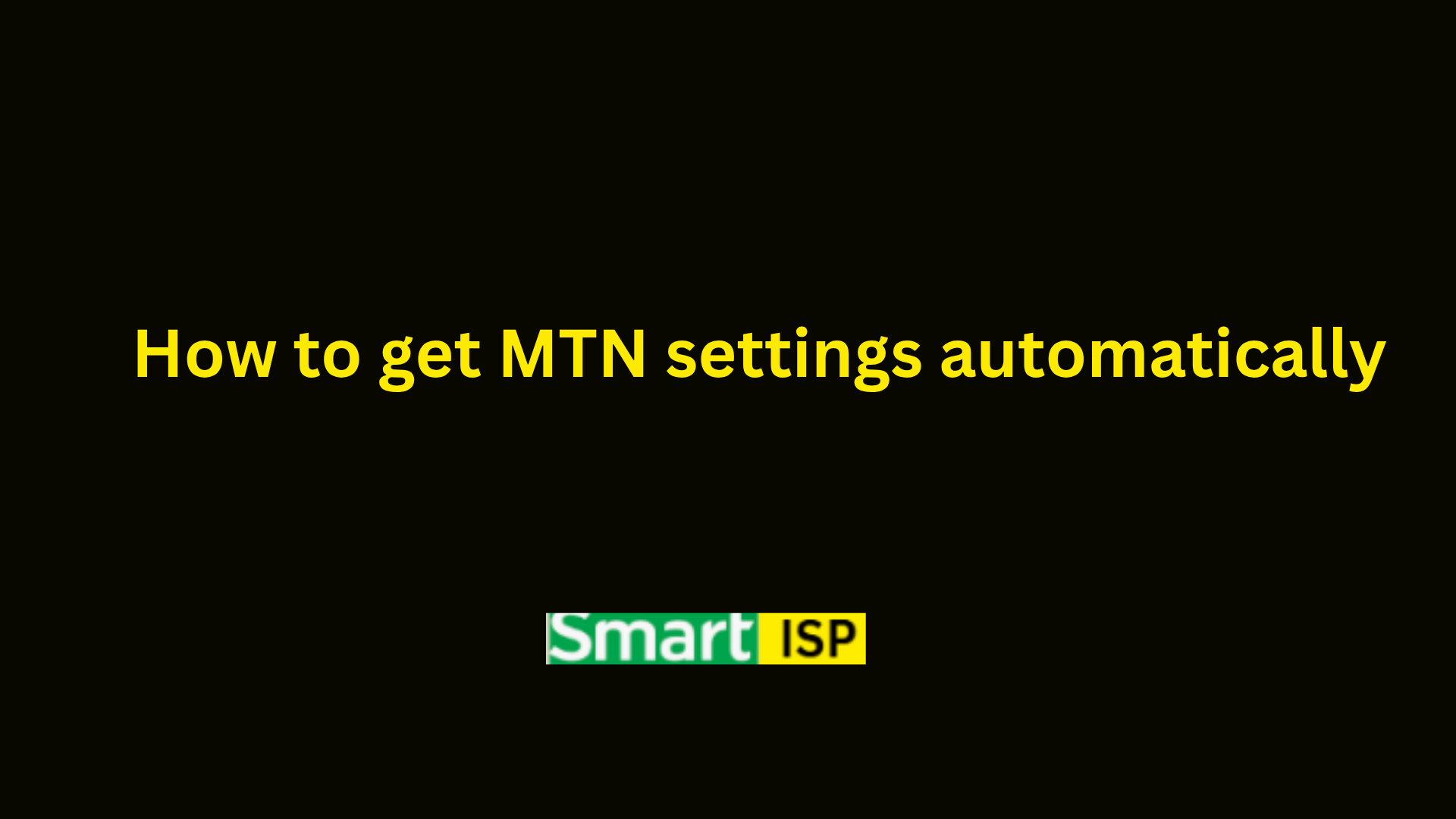 How to get MTN settings automatically