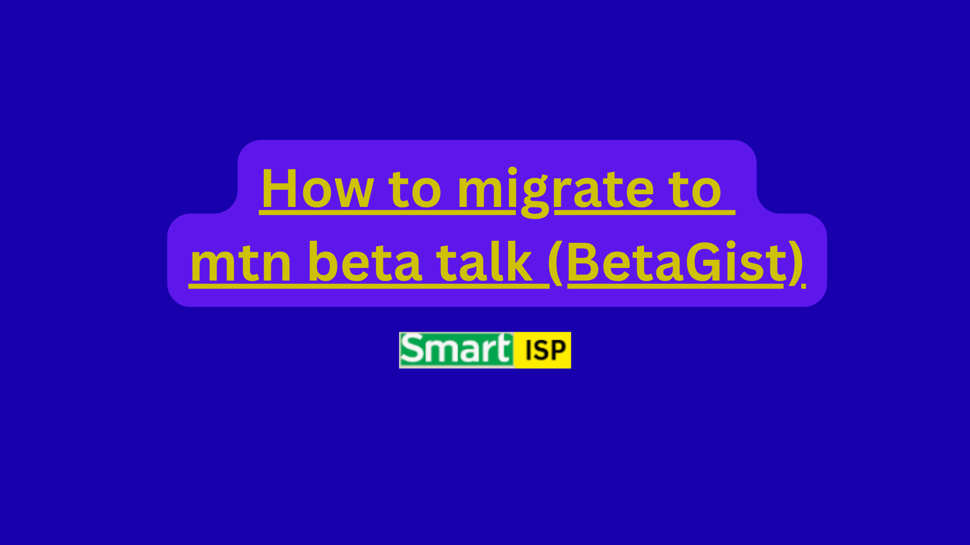 How to migrate to mtn beta talk (BetaGist)