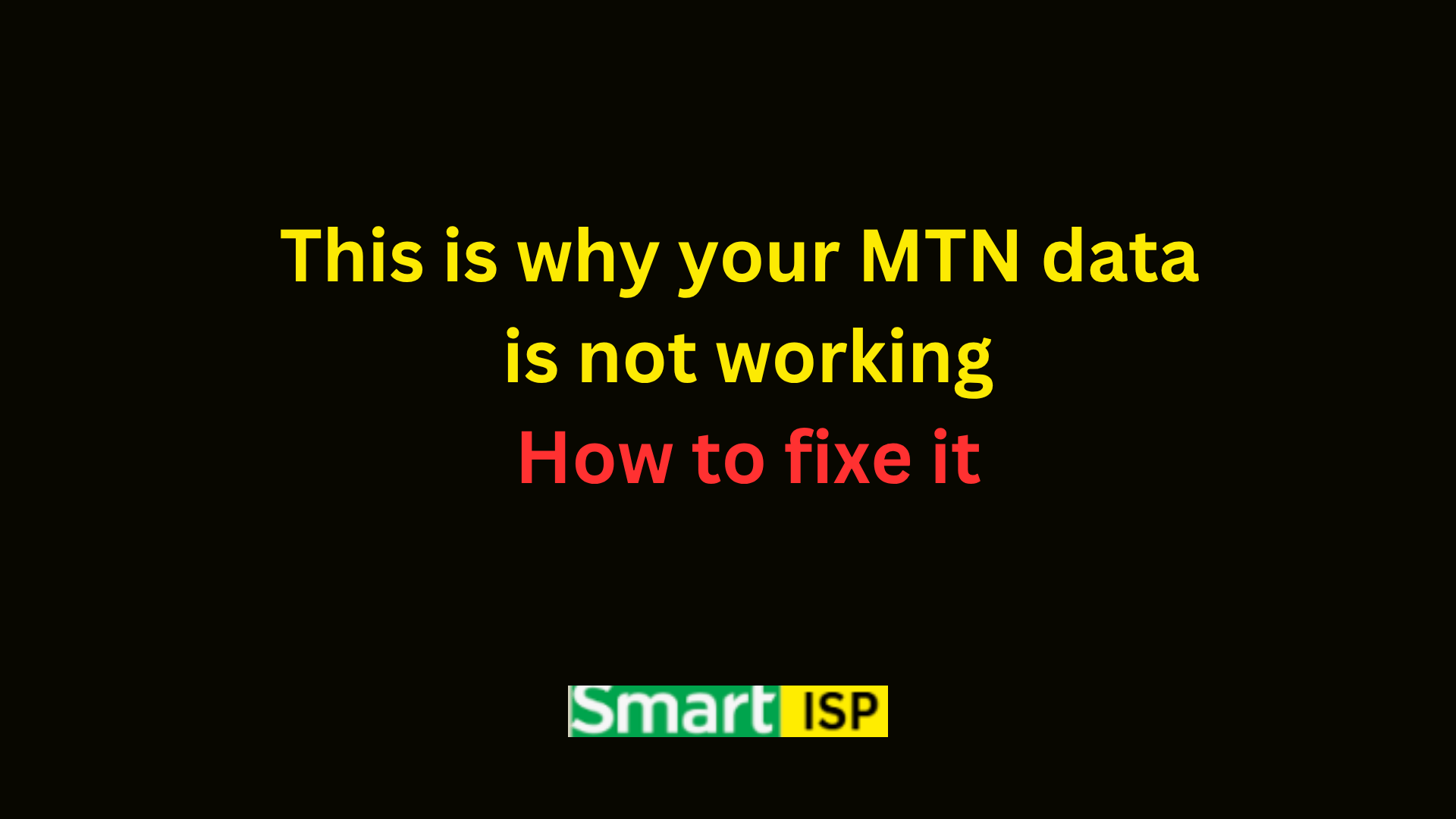 This is why your MTN data is not working (Fixes)
